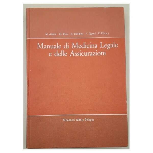 MANUALE DI MEDICINA LEGALE E DELLE ASSICURAZIONI(1979)