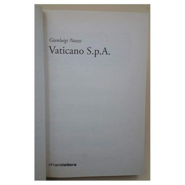 VATICANO SPA-DA UN ARCHIVIO SEGRETO LA VERITA' SUGLI SCANDALI FINANZIARI …