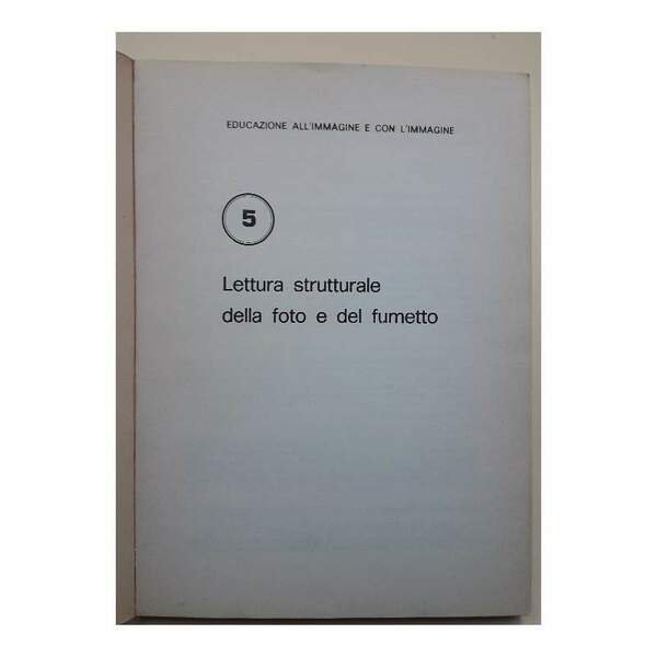 LETTURA STRUTTURALE DELLA FOTO E DEL FUMETTO(ANNI '70)