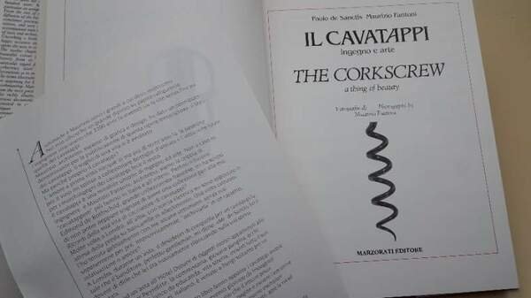 IL CAVATAPPI INGEGNO E ARTE/THE CORKSCREW A THING OF BEAUTY( …