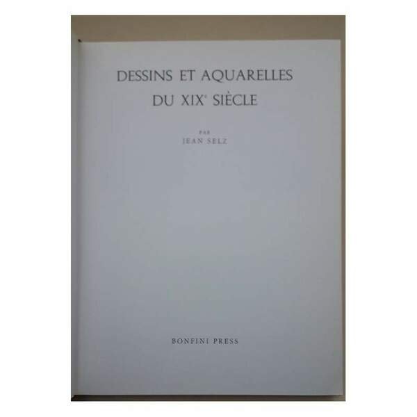 DESSINS ET AQUARELLES DU XIX^ SIECLE