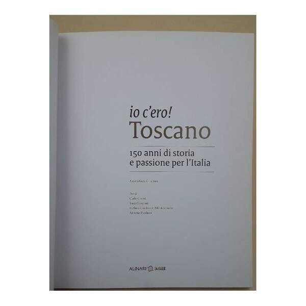 IO C'ERO! TOSCANO-15 ANNI DI STORIA E PASSIONE PER L'ITALIA(2011)