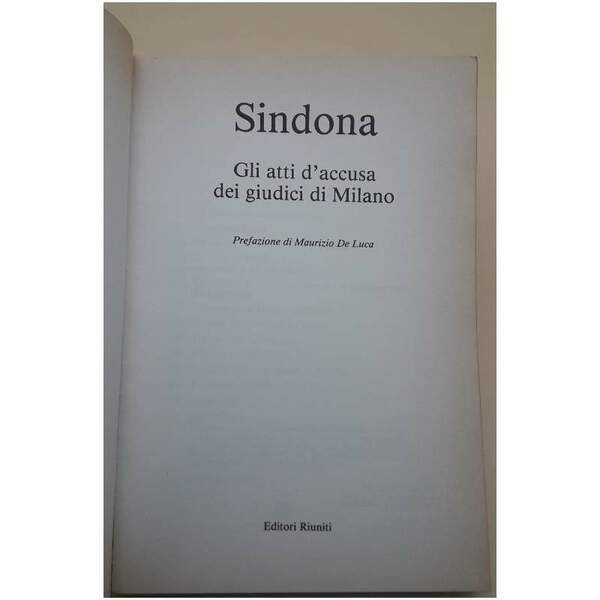 SINDONA - GLI ATTI D'ACCUSA DEI GIUDICI DI MILANO( 1986)