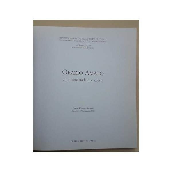 ORAZIO AMATO UN PITTORE TRA LE DUE GUERRE(2003)