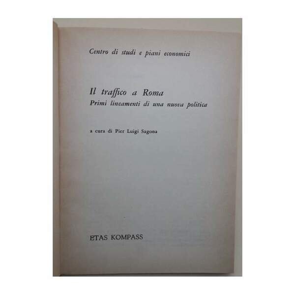 IL TRAFFICO A ROMA-PRIMI LINEAMENTI DI UNA NUOVA POLITICA(1969)