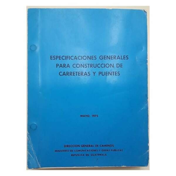 ESPECIFICACIONES GENERALES PARA CONSTRUCCION DE CARRETERAS Y PUENTES(1975)
