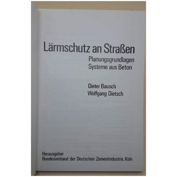 LARMSCHUTZ AN STRASSEN-PLANUNGSGRUNDLAGEN SYSTEME AUS BETON( 1979)