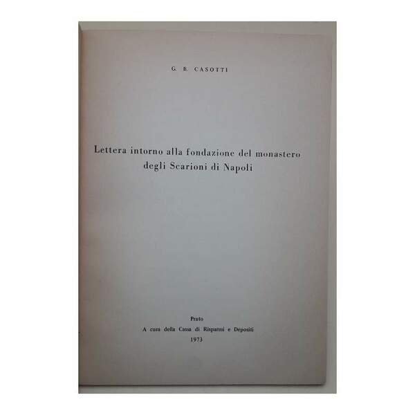LETTERA INTORNO ALLA FONDAZIONE DEL MONASTERO DEGLI SCARIONI DI NAPOLI(1973)