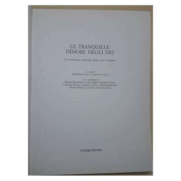LE TRANQUILLE DIMORE DEGLI DEI-LA RESIDENZA IMPERIALE DEGLI HORTI LAMIANI( …