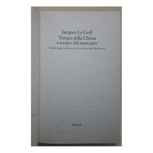 TEMPO DELLA CHIESA E TEMPO DEL MERCANTE- SAGGI SUL LAVORO … | Immagine principale
