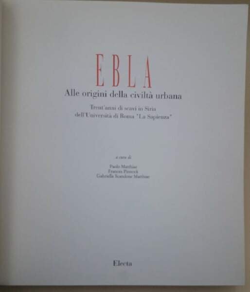 EBLA-ALLE ORIGINI DELLA CIVILTA' URBANA(1995)