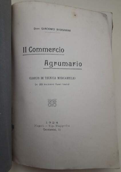 IL COMMERCIO AGRUMARIO(SAGGIO DI TECNICA MERCANTILE)(1924)