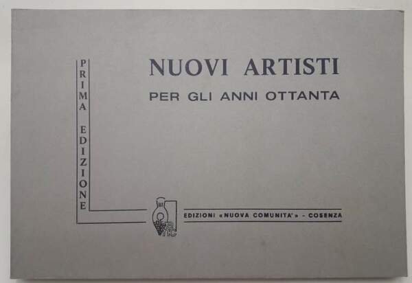 NUOVI ARTISTI PER GLI ANNI OTTANTA( 1980)