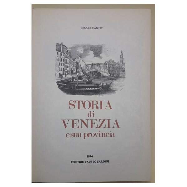 STORIA DI VENEZIA E SUA PROVINCIA(1976)