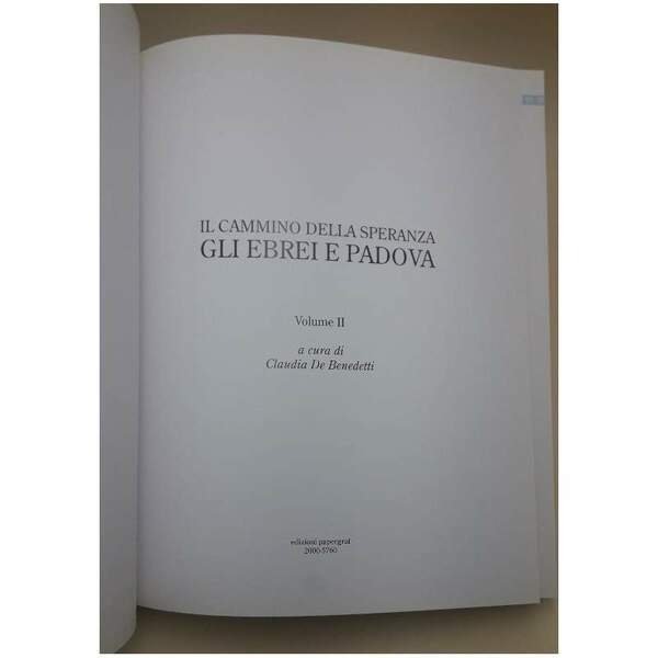 IL CAMMINO DELLA SPERANZA-GLI EBREI DI PADOVA VOLUME II (2000)
