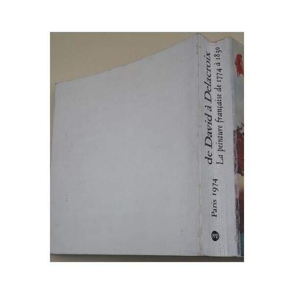 DE DAVID A DELACROIX- LA PEINTURE DE A774 A 1830( …