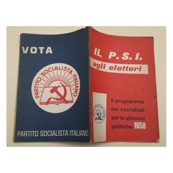 IL P.S.I. AGLI ELETTORI-IL PROGRAMMA DEI SOCIALISTI PER LE ELEZIONI …