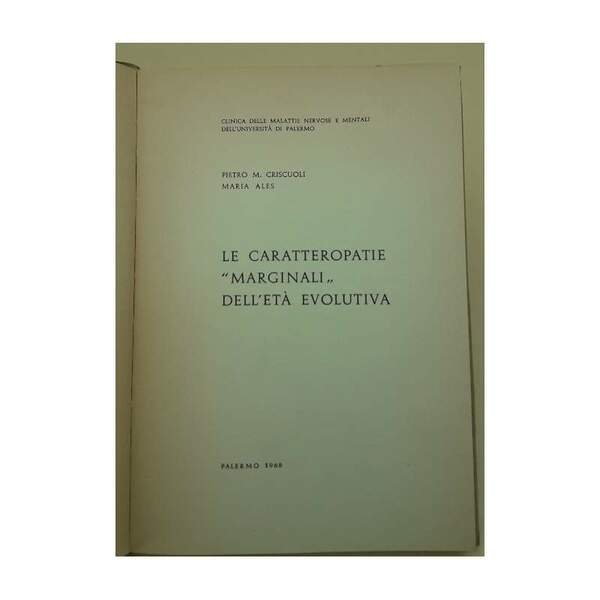 LE CARATTEROPATIE MARGINALI DELL'ETA' EVOLUTIVA(1968)