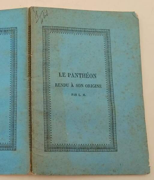 LE PANTHEON RENDU A SON ORIGINE...(1845)