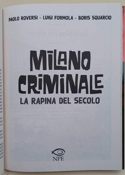 MILANO CRIMINALE-ROMANZO/LA RAPINA DEL SECOLO 2 VOLL.(2020)