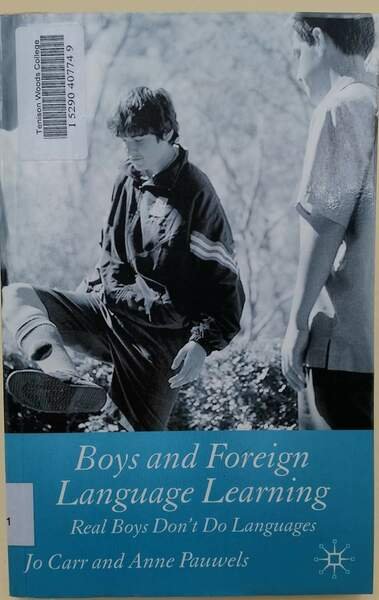 BOYS AND FOREIGN LANGUAGE LEARNING-REAL BOYS DON'T DO LANGUAGES(2009)