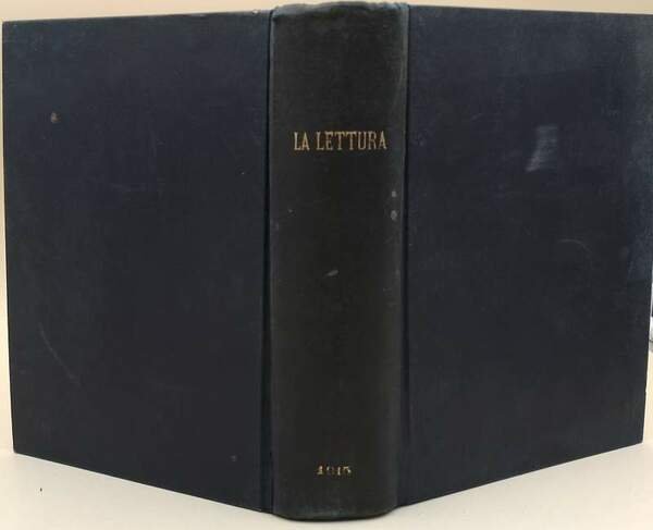 LA LETTURA-RIVISTA MENSILE DEL CORRIERE DELLA SERA-ANNO XV-(1915)