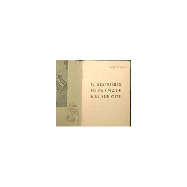 IL SESTRIERES INVERNALE E LE SUE GITE (1934)