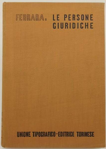 LE PERSONE GIURIDICHE- vol II tomo II( 1938)
