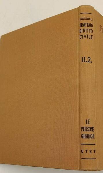LE PERSONE GIURIDICHE- vol II tomo II( 1938)