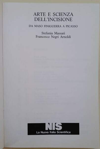 ARTE E SCIENZA DELL'INCISIONE- DA MASO FINIGUERRA A PICASSO(1987)