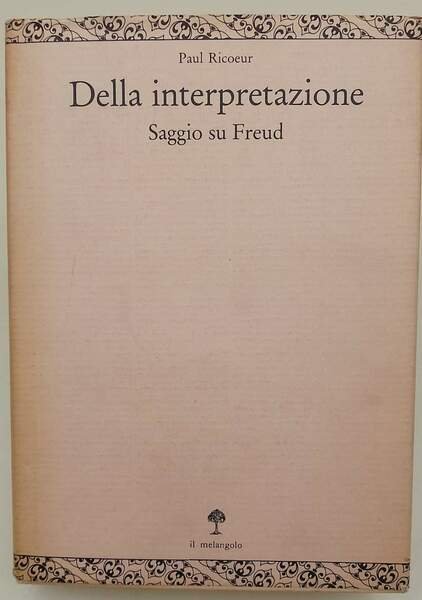 DELLA INTERPRETAZIONE-SAGGIO DU FREUD( 1991)