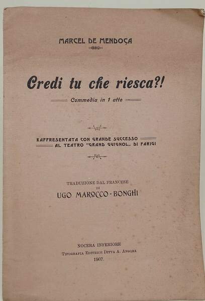 CREDI TU CHE RIESCA?!-COMMEDIA IN 1 ATTO( 1907)