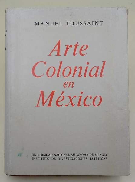 ARTE COLONIAL EN MEXICO(1990)