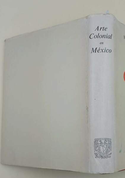 ARTE COLONIAL EN MEXICO(1990)