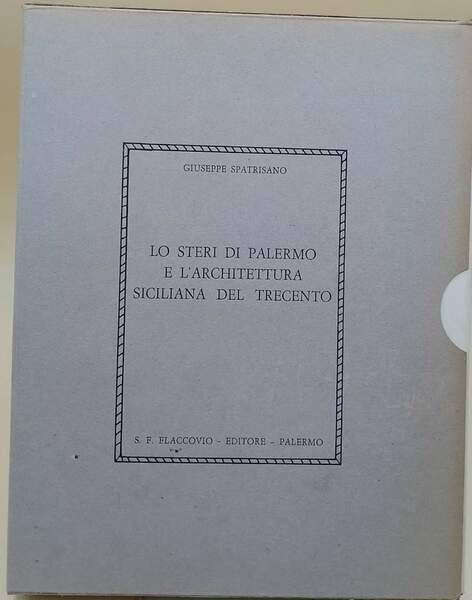 LO STERI DI PALERMO E L'ARCHITETTURA SICILIANA DEL TRECENTO(1972)
