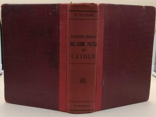 DIARIO SULL'AZIONE POLITICA DI CAVOUR( 1931)
