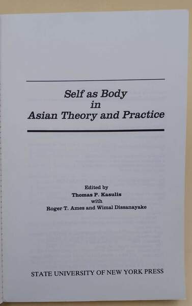 SELF AS BODY IN ASIAN THEORY AND PRATICE(1993)
