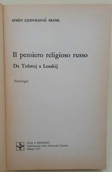IL PENSIERO RELIGIOSO RUSSO - DA TOLSTOJ A LOSSKIJ (1977)