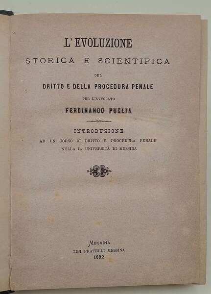 L'EVOLUZIONE STORICA E SCIENTIFICA DEL DRITTO E DELLA PROCEDURA PENALE( …