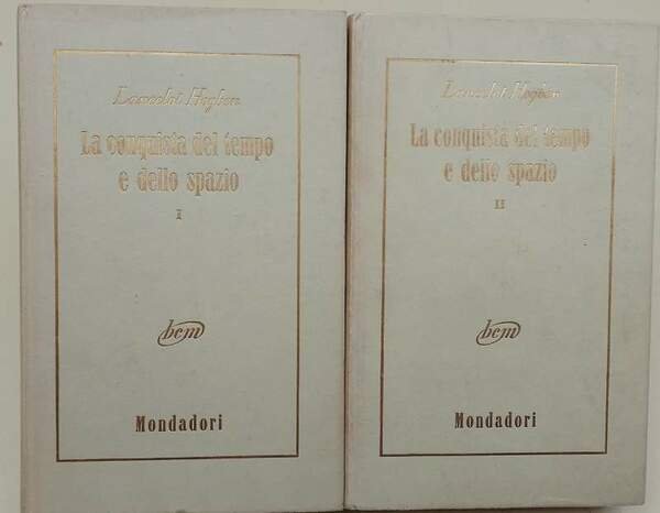LA CONQUISTA DEL TEMPO E DELLO SPAZIO- 2 voll.( 1953)