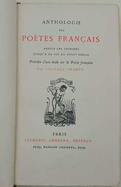 ANTHOLOGIE DES POETS FRANCAIS DEPUIS LES ORIGINES JUSQU'A LA FIN …