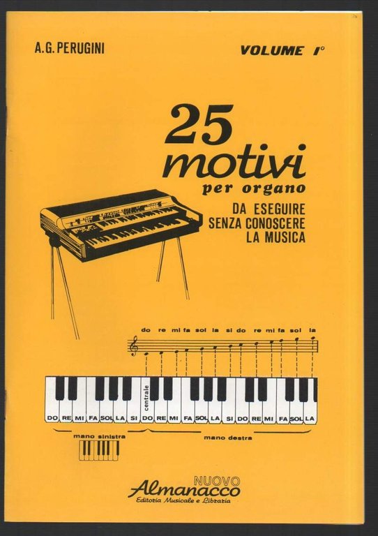 25 MOTIVI PER ORGANO da eseguire senza conoscere la musica …