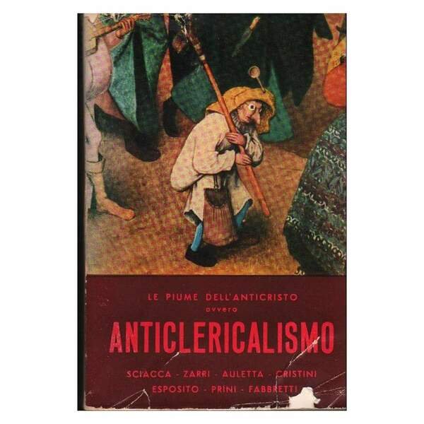 LE PIUME DELL'ANTICRISTO OVVERO ANTICLERICALISMO (1955) | Immagine principale
