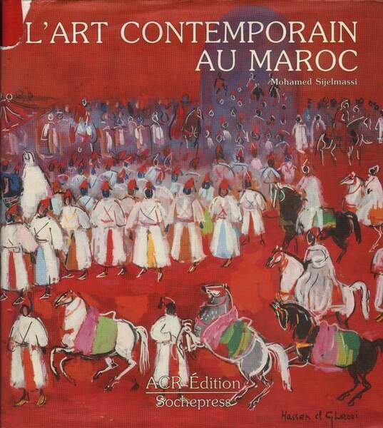 L'ART CONTEMPORAIN AU MAROC (1989)