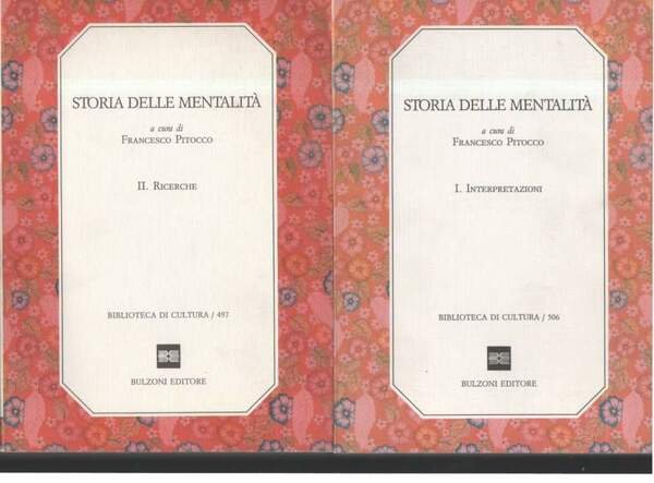 STORIA DELLE MENTALITA' -I Interpretazioni- II. Ricerche (1995)