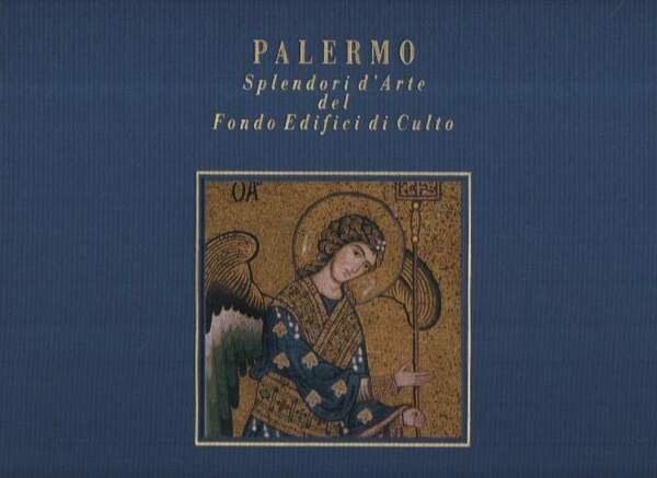 PALERMO - Splendori d'Arte del Fondo Edifici di Culto (2008)