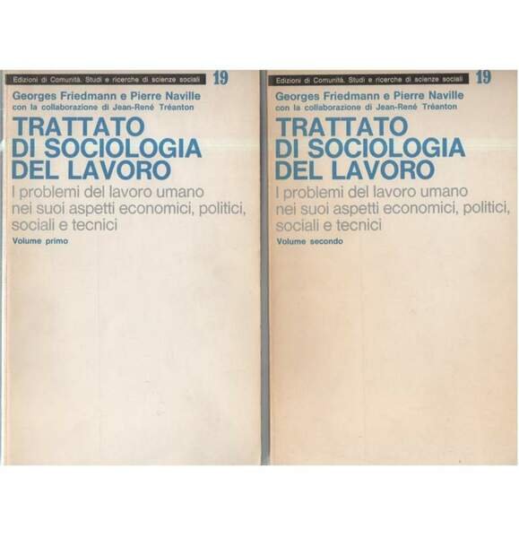 TRATTATO DI SOCIOLOGIA DEL LAVORO- 2 VOLL. (1971)