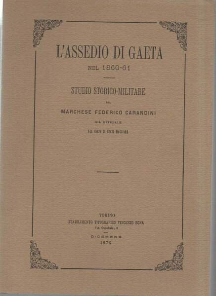 L'ASSEDIO DI GAETA NEL 1860-61(1978)