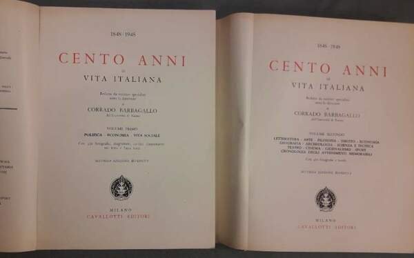 CENTO ANNI DI VITA ITALIANA 2 VOLL. (1950)