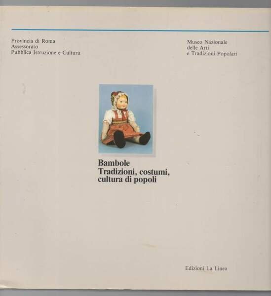 BAMBOLE-Tradizioni, costumi, Cultura di popoli(1985)